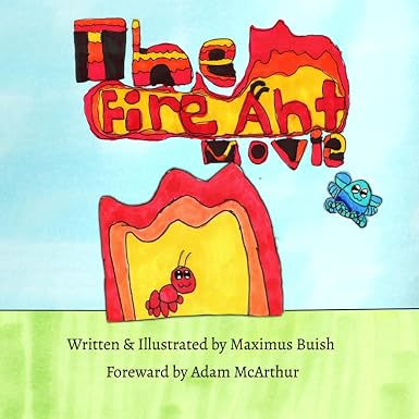 The Fire Ant Movie Book