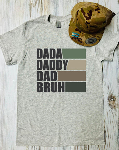 Dada Daddy Dad Bruh Tee