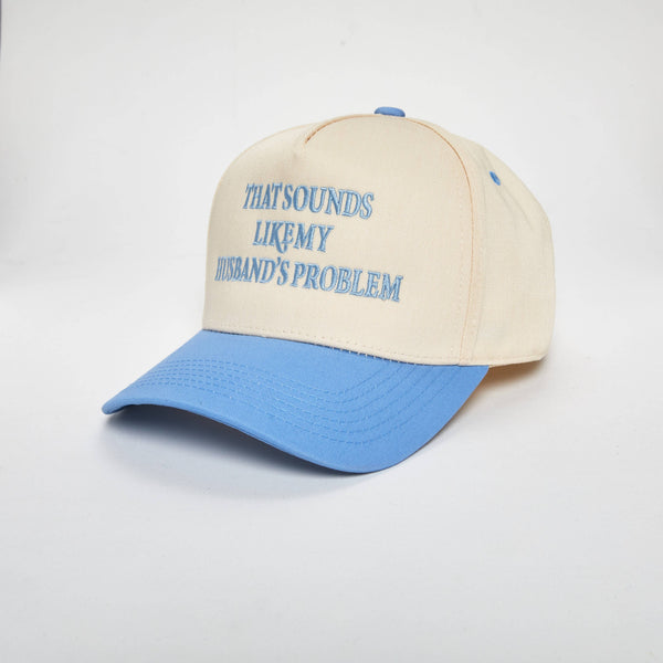 Sounds Like My Husband's Problem Hat